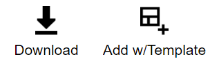 The download icon is a downward arrow, flat design style. The Add with Template icon is a box with a plus sign, flat design style.