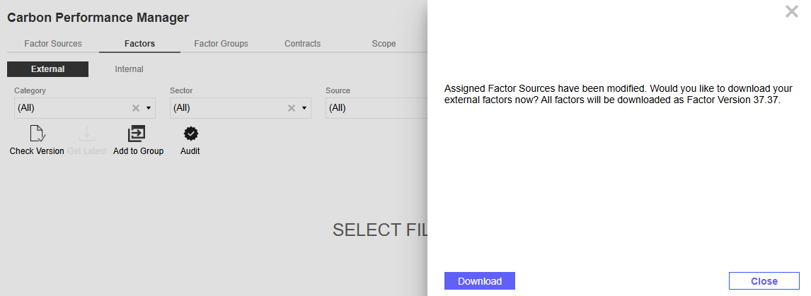 The slide-out panel displays and says Assigned factor sources have been modified. Would you like to download your external factors now? All factors will be downloaded as Factor Version 33.33. The Download and Close buttons display at the bottom of the slide-out panel