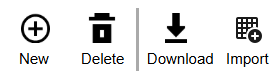 The New icon is a circle with a plus sign.The Delete icon is a trash can. The Download icon is a downward arrow. The Import icon is a grid with a plus sign. 