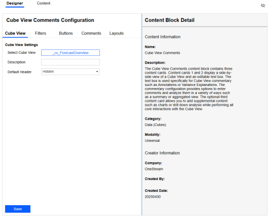 The Designer tab displays the Cube View Comments Content Block with configuration options for the Cube View, filters, buttons, comments, and layouts. Content Block Details are also listed. Save button has a blue background with white text.
