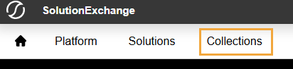 In Solution Exchange, the menu at the top includes a house icon for the Home page and text for Platform, Solutions, and Collections pages. Collections is highlighted.