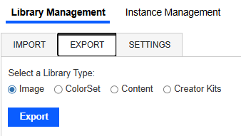 Select a Library Type has four options with radio buttons: Image, ColorSet, Content, and Creator Kits. Export button is below and has a blue background with white text.