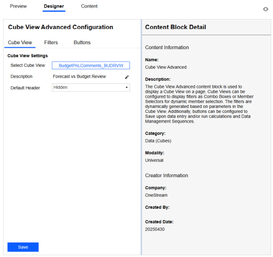 The Designer tab displays the Cube View Advanced Content Block with configuration options for the Cube View, filters, and buttons. Content Block Details are also listed. Save button has a blue background with white text.