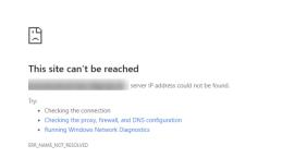 The site cannot be reached screen displays a message that indicates that the server IP address could not be found.