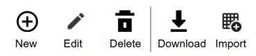 The New icon is a circle with a plus sign. The Edit icon is a pencil. The Delete icon is a trash can. The Download icon is a downward arrow. The Import icon is a grid with a plus sign. 