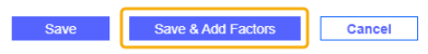 The Save & Add Factors button is boxed with yellow highlight 