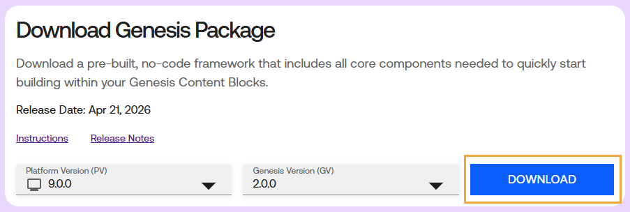 Download Genesis Package page displaying with a description explaining the package provides core components for development, along with a release date. Links for Instructions and Release Notes display below the description. Drop-down menus show Platform Version 9.0.0 and Genesis Version 2.0.0. A prominently highlighted Download button displays on the right.
